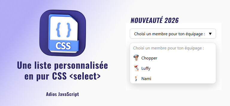 Personnaliser une liste “select” en CSS sans JavaScript, la nouveauté 2026