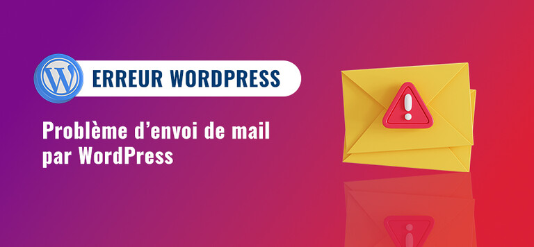 Corriger le problème lorsque WordPress n’envoie pas d’e-mail